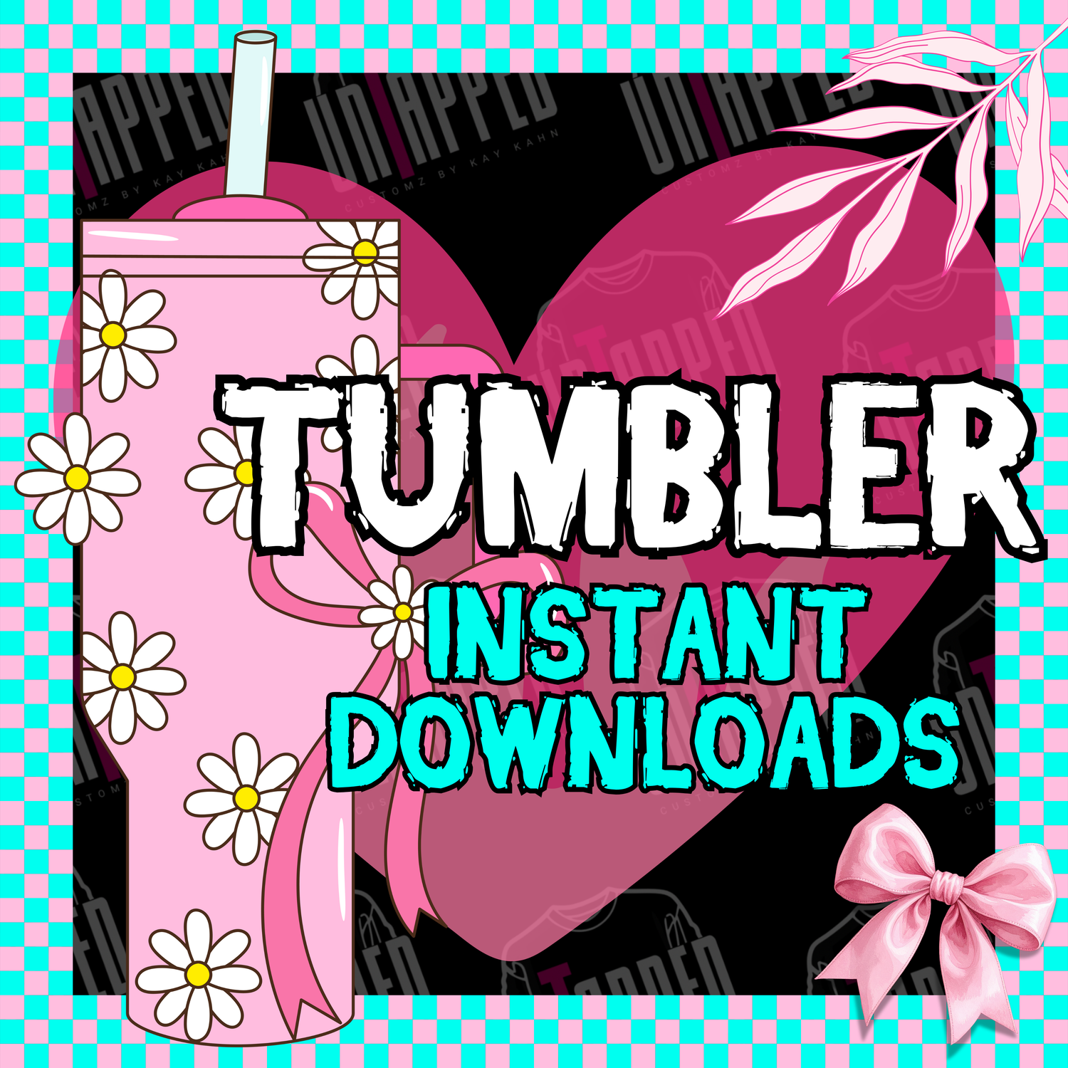 All Tumbler Instant Downloads