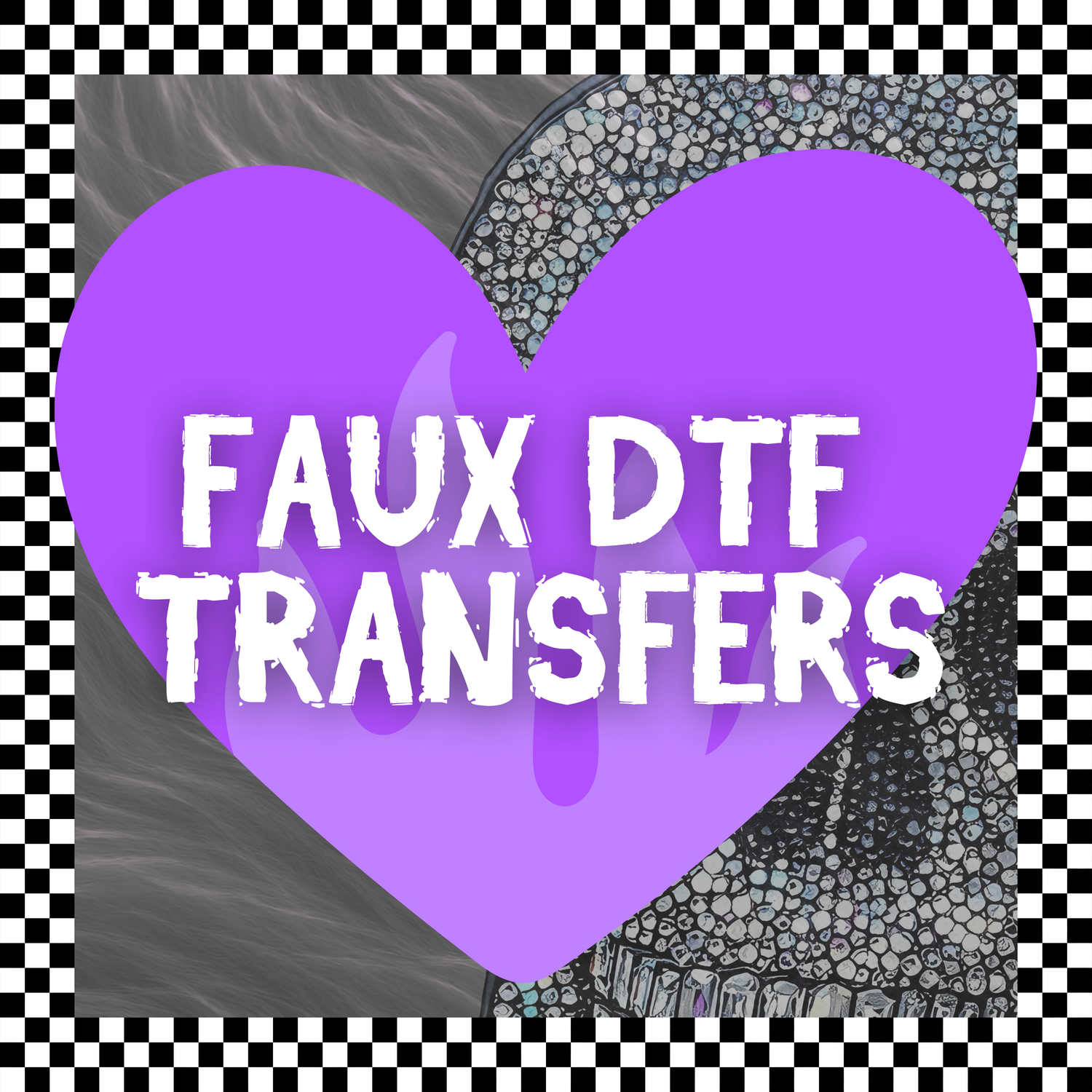 FAUX DTF Transfers